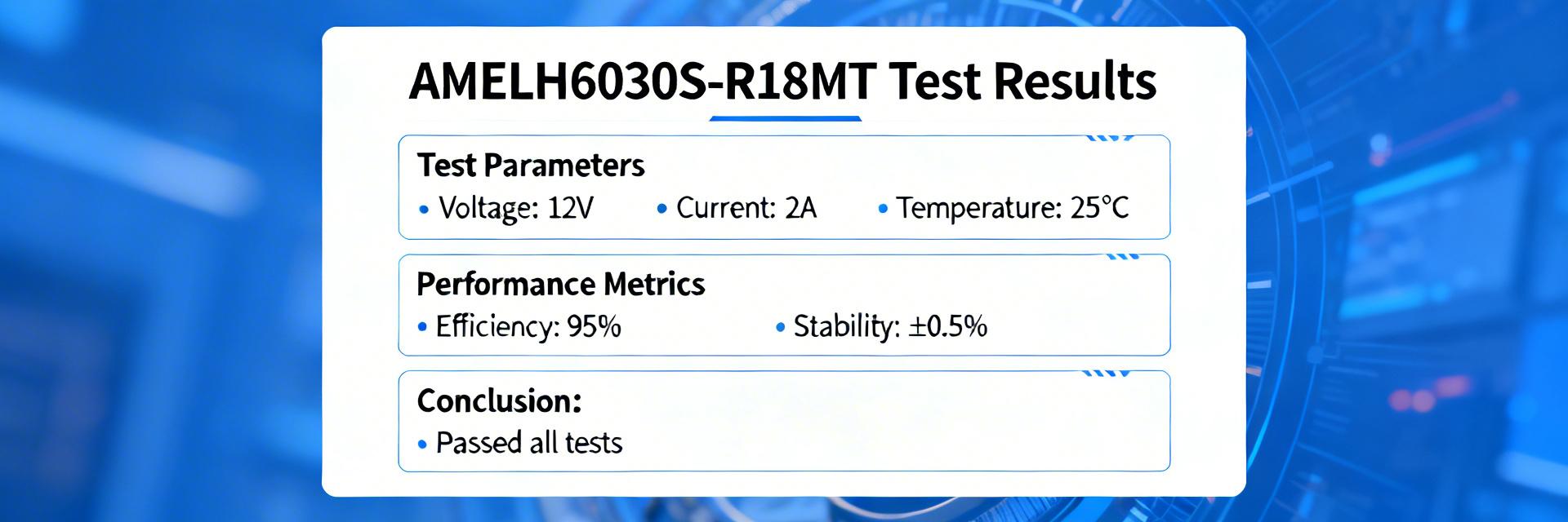 AMELH6030S-R18MT Datasheet: Measured Specs & Test Data